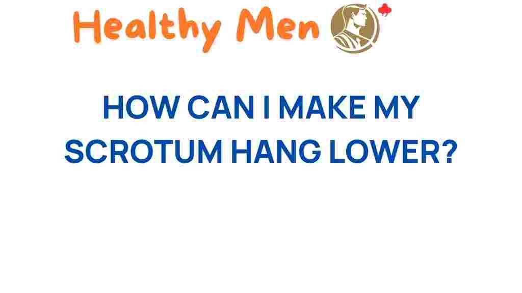 scrotum-position-matters