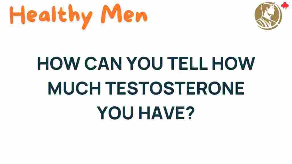 how-can-you-tell-testosterone-levels