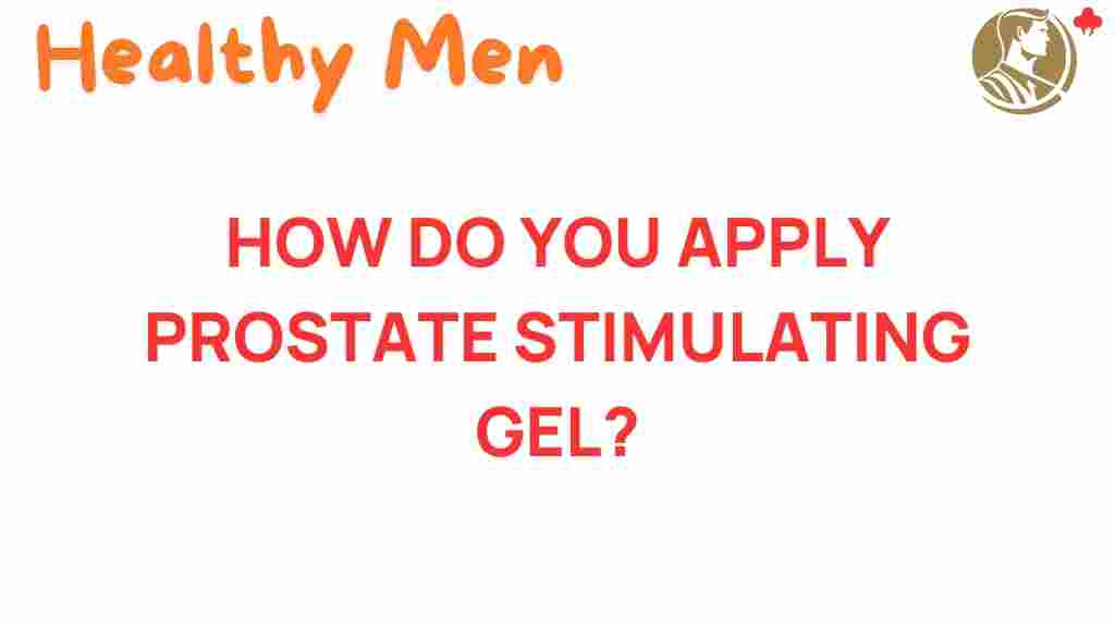 prostate-stimulating-gel-usage-guide