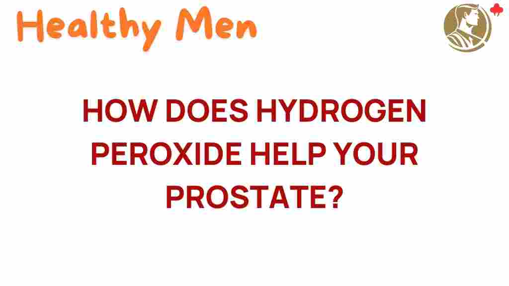 hydrogen-peroxide-prostate-health