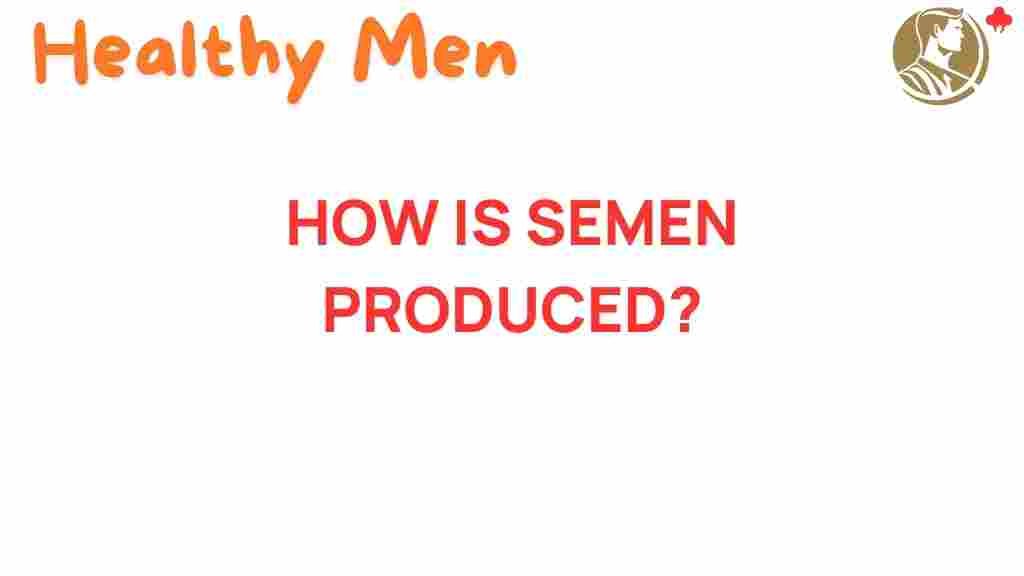 semen-production-secrets