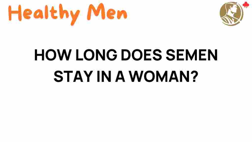 semen-duration-female-body