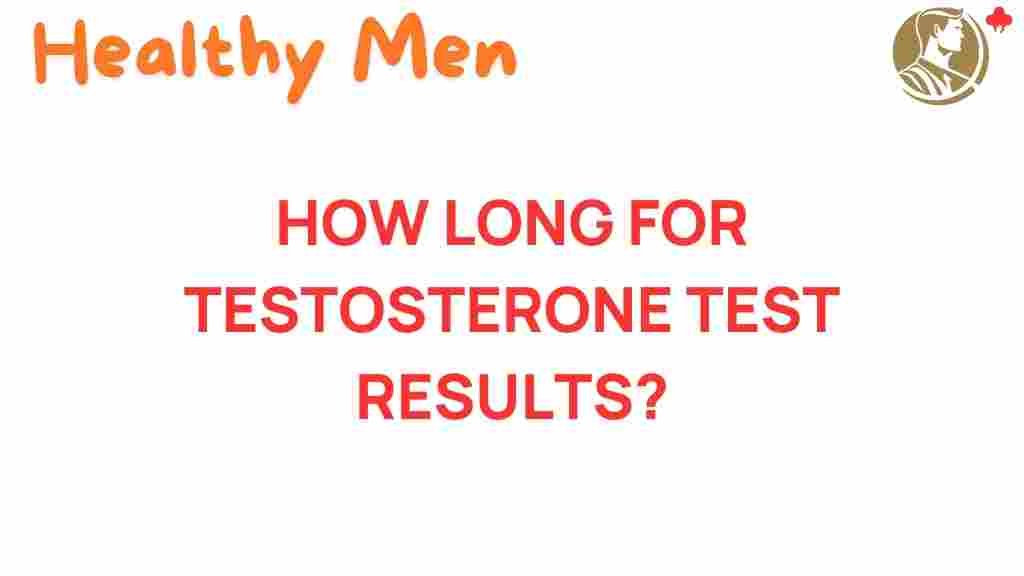 how-long-for-testosterone-test-results