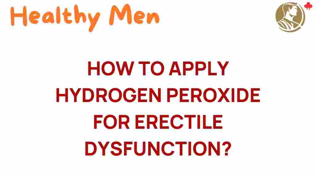 hydrogen-peroxide-erectile-dysfunction