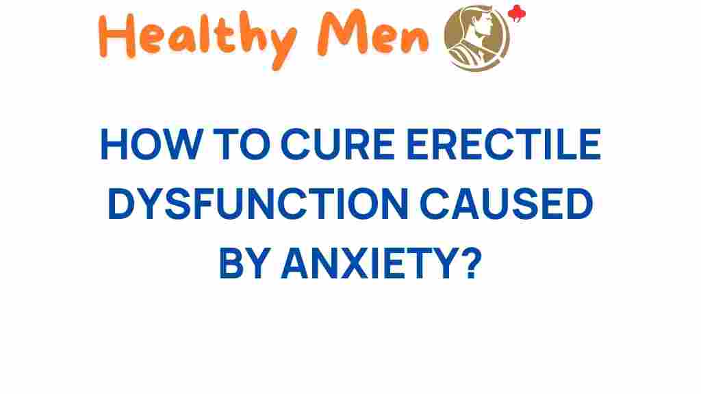 erectile-dysfunction-anxiety-cure