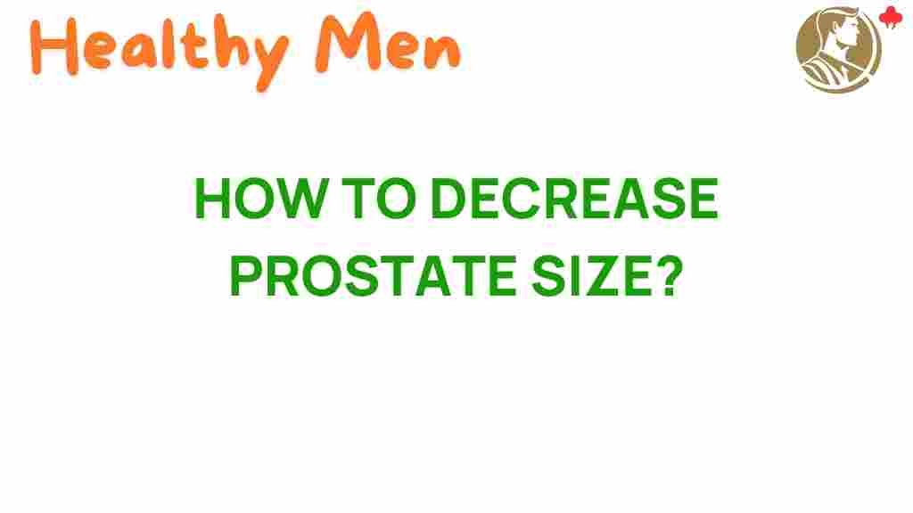 decrease-prostate-size-naturally