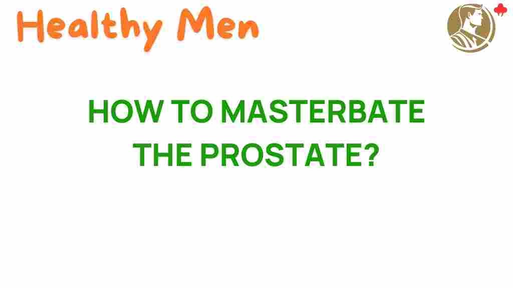 unlocking-secrets-prostate-stimulation