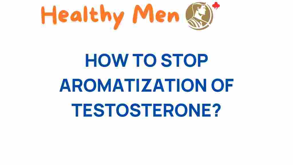 stop-aromatization-testosterone
