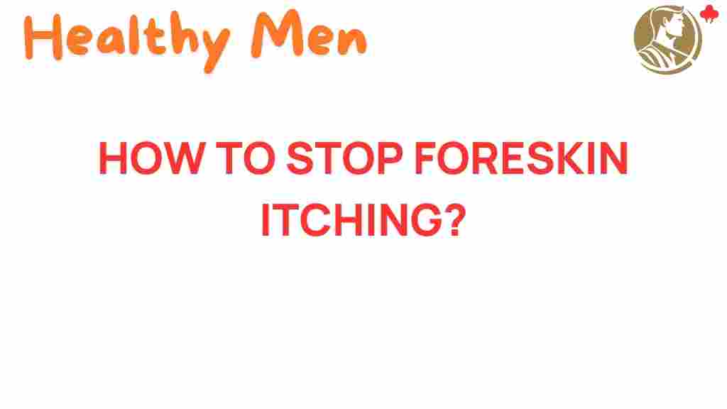 foreskin-itching-solutions
