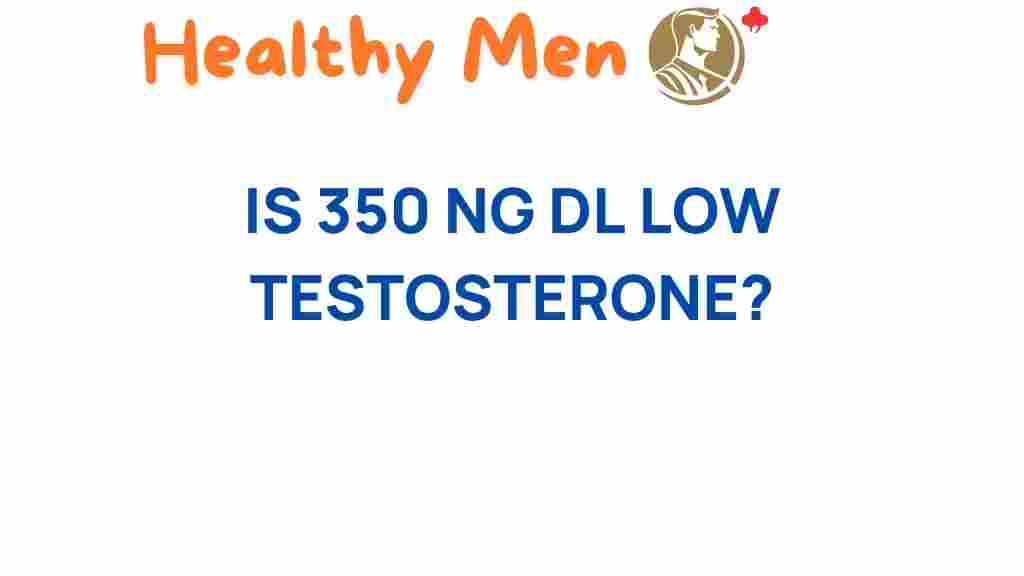 testosterone-350-ng-dl-low