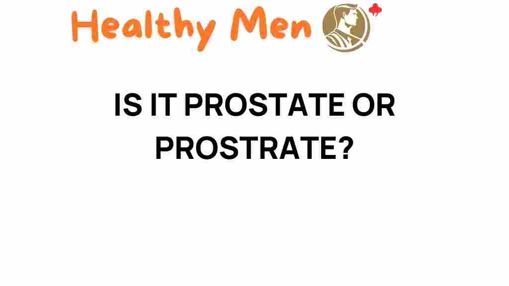 prostate-or-prostration-difference