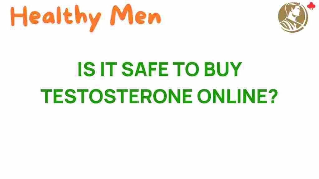 testosterone-buying-safety