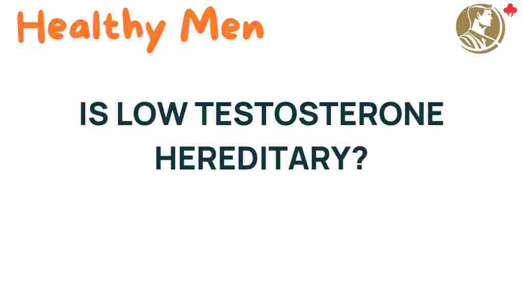 low-testosterone-hereditary