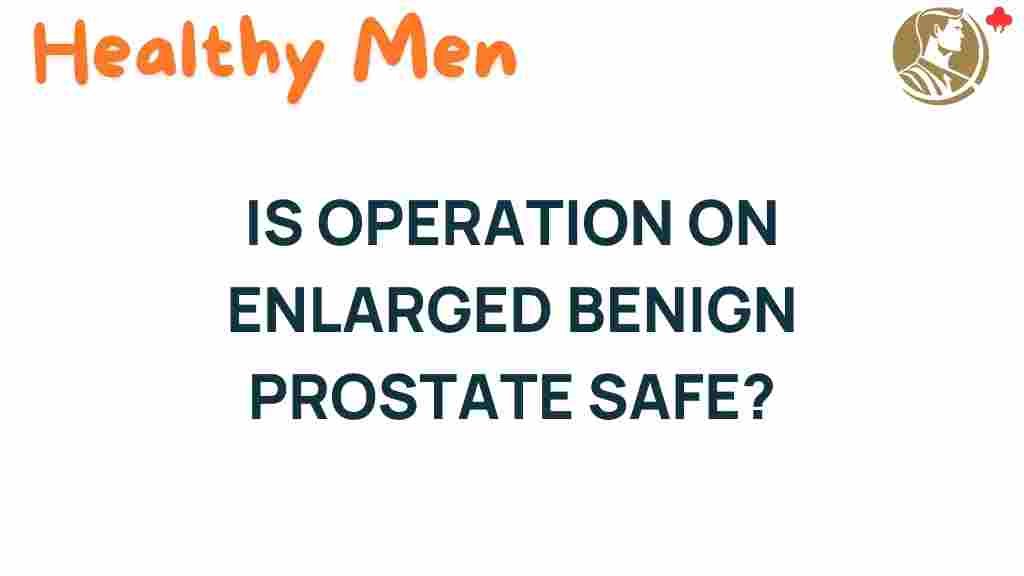 enlarged-prostate-surgery-safety