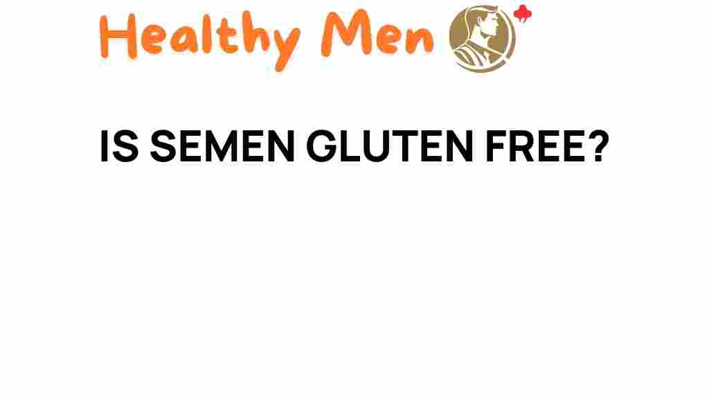 semen-gluten-free