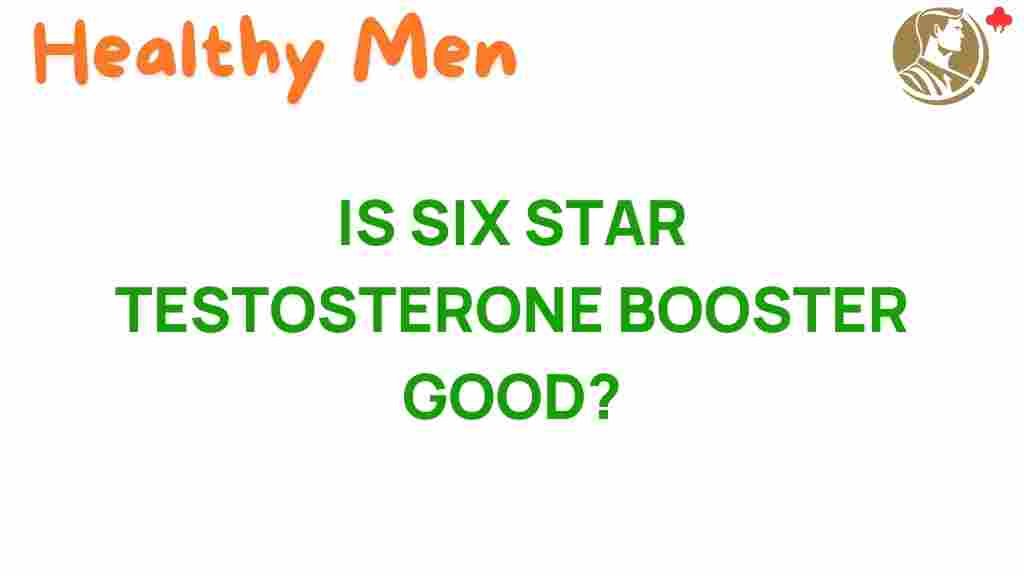 six-star-testosterone-booster-review