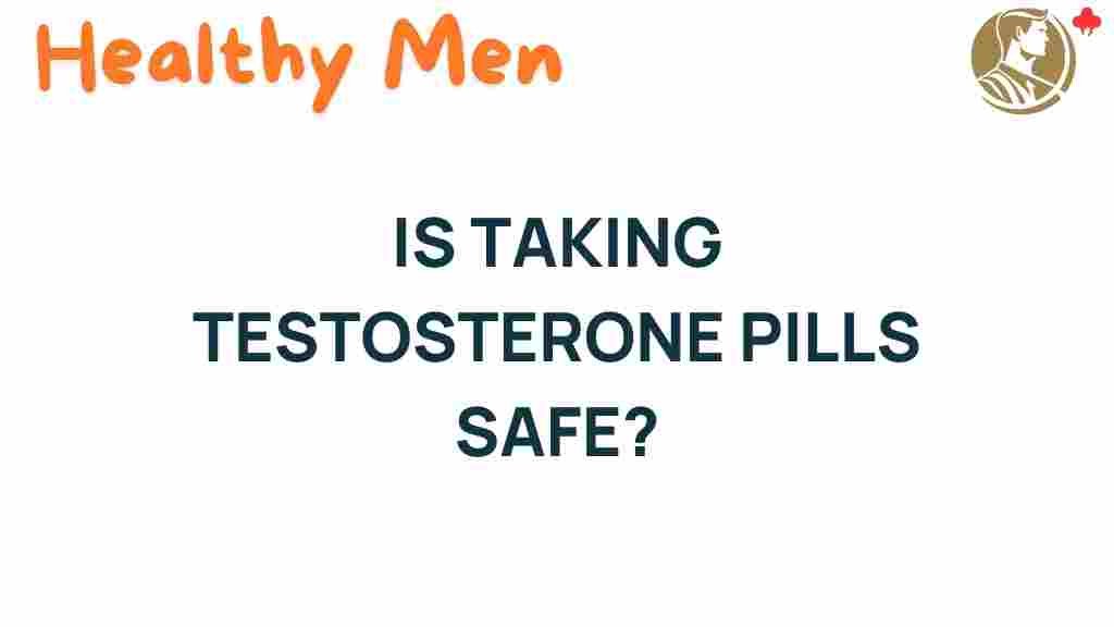 testosterone-pills-safety