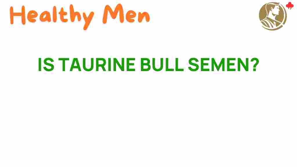 taurine-myths-and-truth