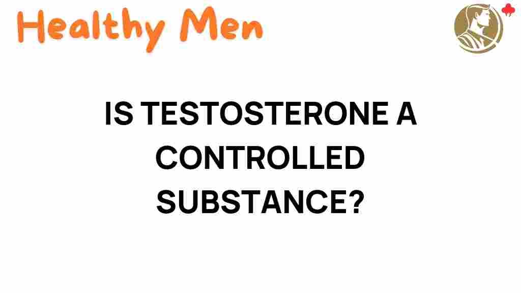 testosterone-controlled-substance