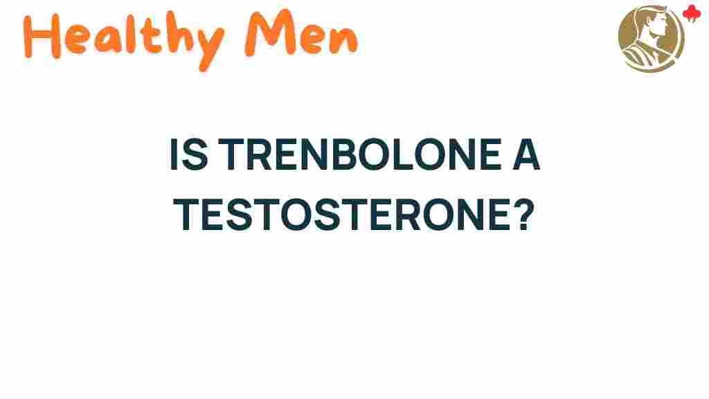 trenbolone-testosterone-alternative