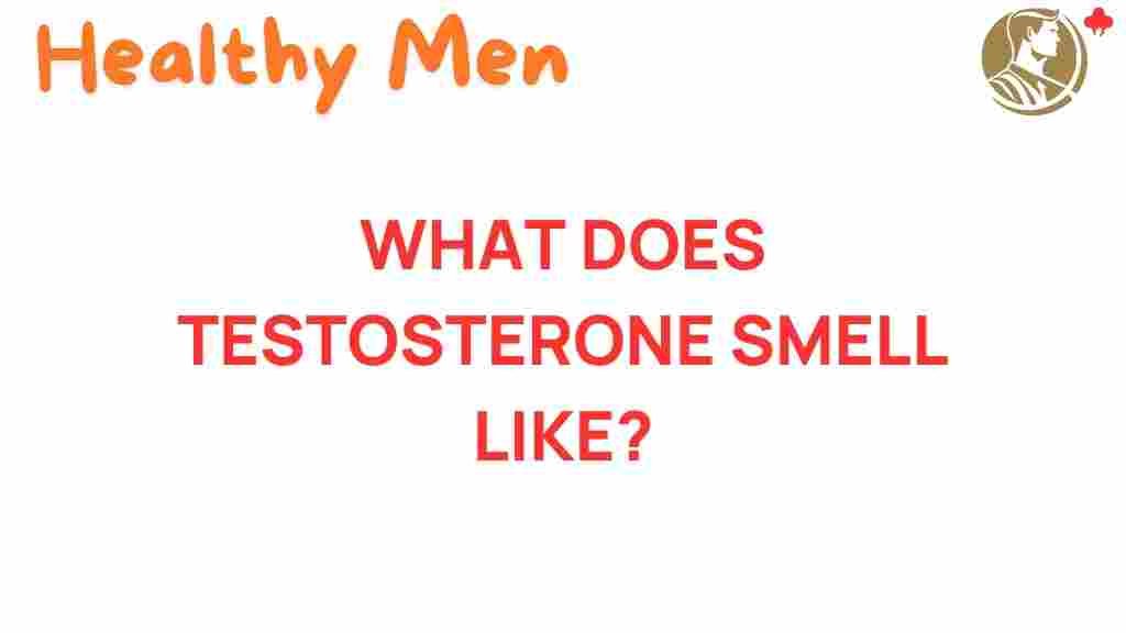 testosterone-smell-mystery