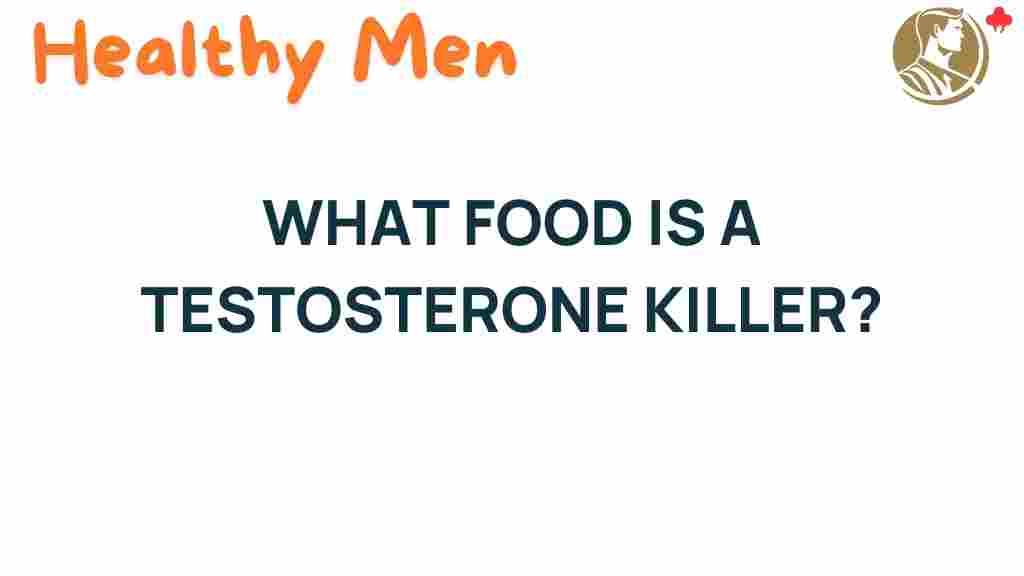 testosterone-killers-foods