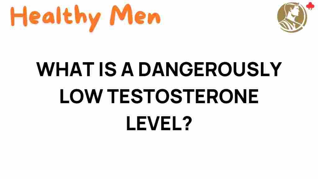 dangerously-low-testosterone-levels