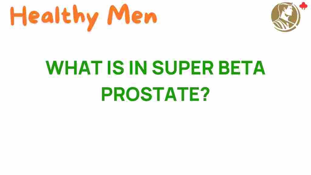 super-beta-prostate-ingredients