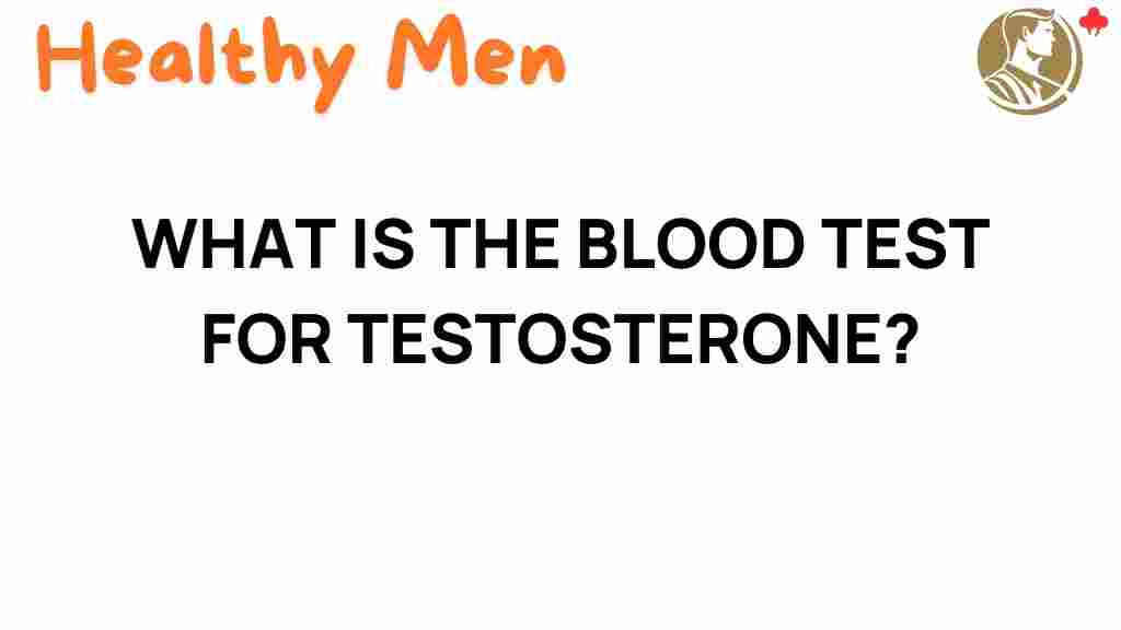 testosterone-blood-test-secrets