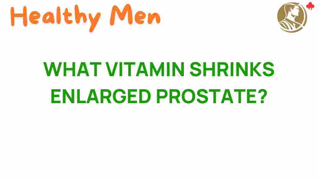 enlarged-prostate-vitamin-solution