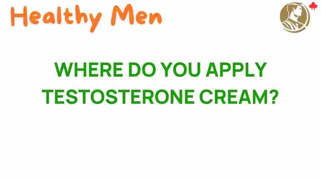 testosterone-cream-application-guide