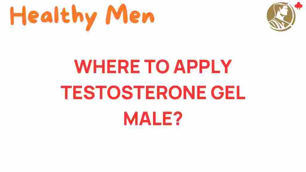 testosterone-gel-application-tips
