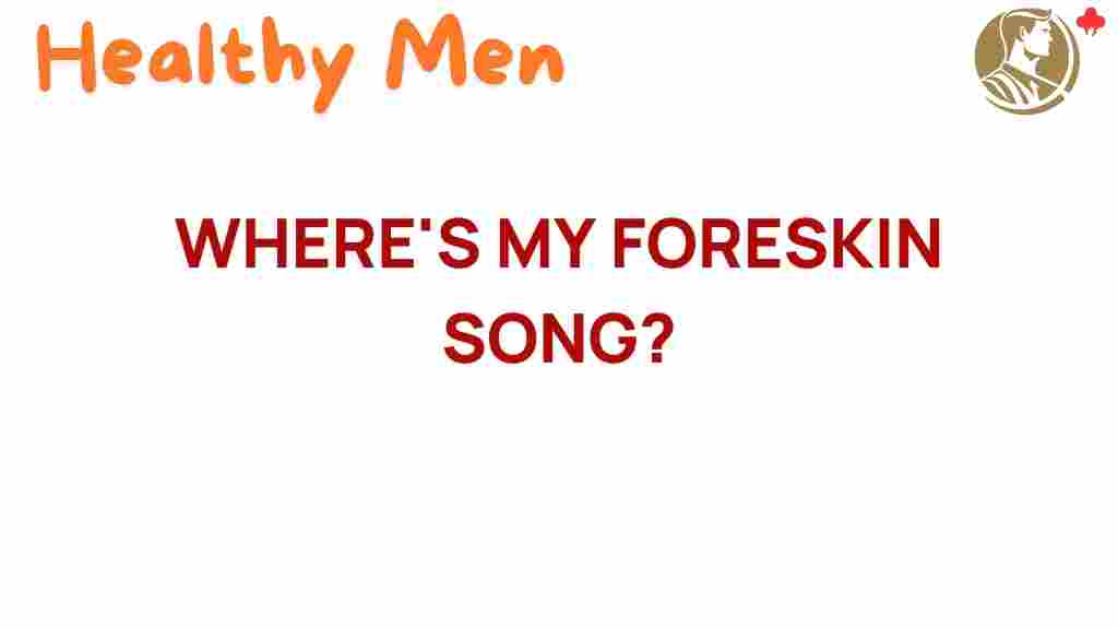 where's-my-foreskin-song