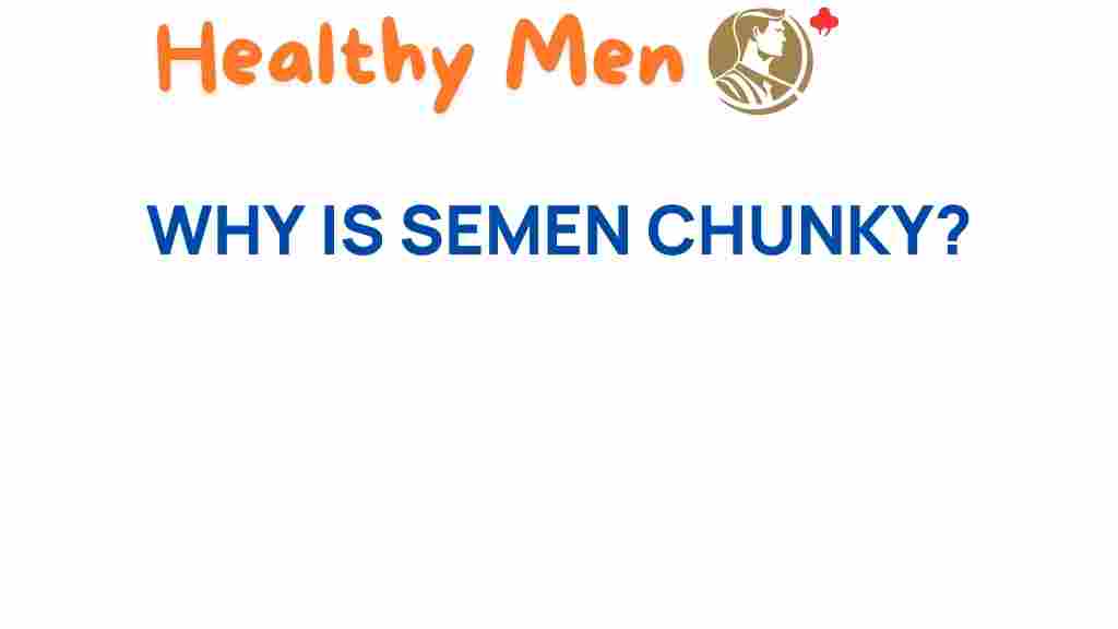 semen-chunky-science