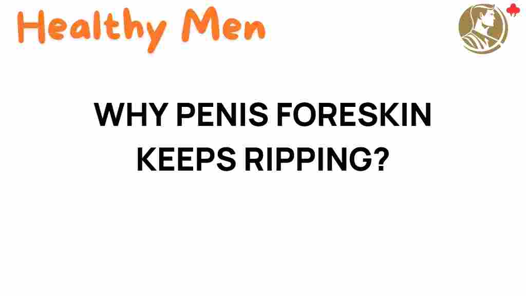 foreskin-tearing-mystery