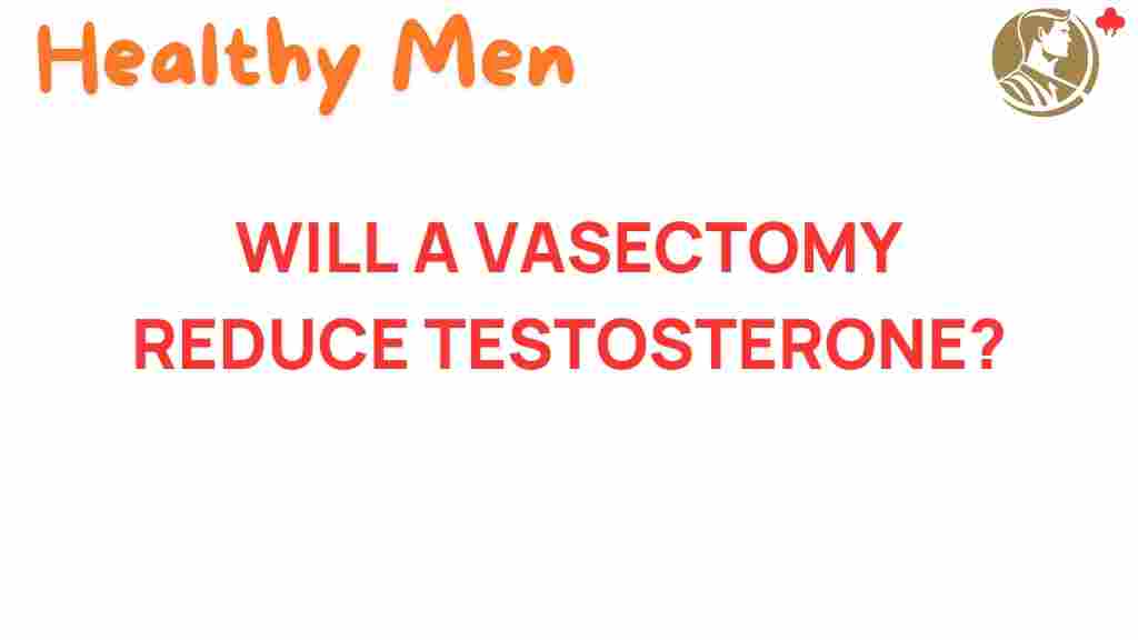 vasectomy-testosterone-impact