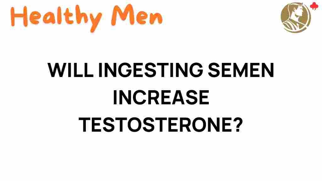 ingesting-semen-testosterone