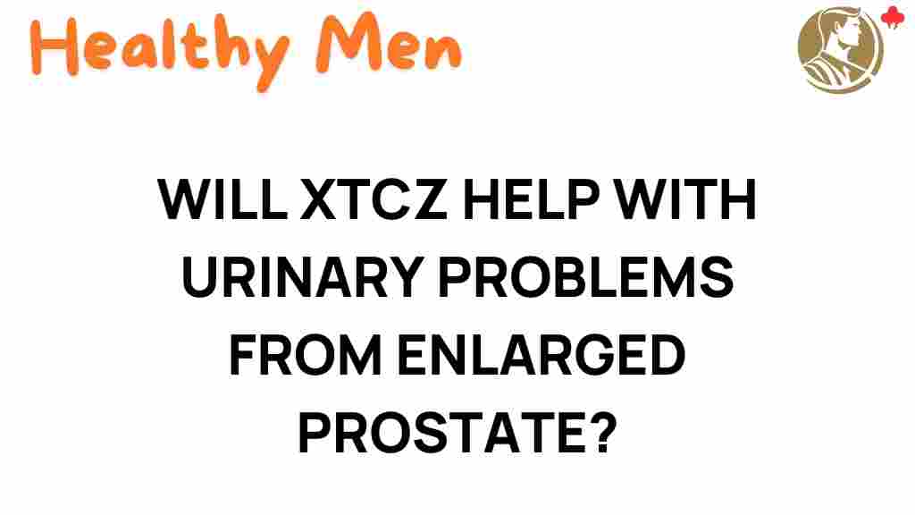 xtcz-enlarged-prostate-urinary-issues